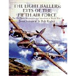EIGHT BALLERS: EYES OF THE 5TH AF -  8TH PRS  WW 2