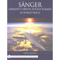 SANGER - GERMANY ORBITAL SECRET BOMBER IN WWII