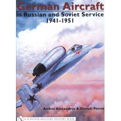 GERMAN AIRCRAFT RUSSIAN AND SOVIET SERVICE   VOL 2