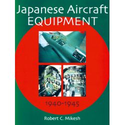 JAPANESE AIRCRAFT EQUIPMENT 1940-1945
