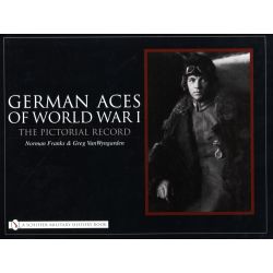 GERMAN ACES OF WORLD WAR I    THE PICTORIAL RECORD