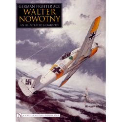 WALTER NOWOTNY              AN ILLUSTRATED HISTORY