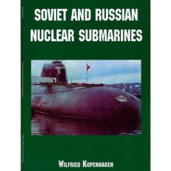 SOVIET AND RUSSIAN NUCLEAR SUBMARINES