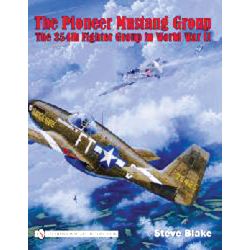 THE PIONEER MUSTANG GROUP/354TH FG IN WWII