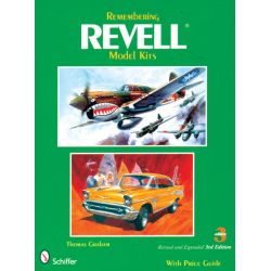 REMEMBERING REVELL MODEL KITS 3RD EDITION