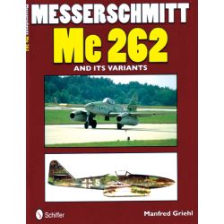 MESSERSCHMITT ME 262 AND ITS VARIANTS