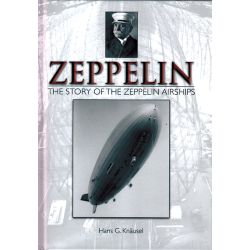 ZEPPELIN THE STORY OF THE ZEPPELIN AIRSHIPS