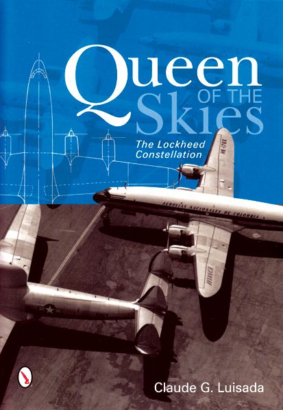 QUEEN OF THE SKIES - THE LOCKHEED CONSTELLATION