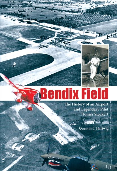 BENDIX FIELD - HISTORY OF AN AIRPORT AND ...