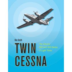 TWIN CESSNA - 300 & 400 SERIES OF LIGHT TWINS