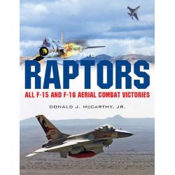 THE RAPTORS : ALL F-15 AND F-16 AERIAL CBT VICTORI