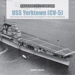 USS YORKTOWN CV-5 - FROM DESIGN AND CONSTRUCTION
