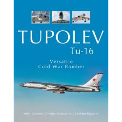 TUPOLEV TU-16 VERSATILE COLD WAR BOMBER
