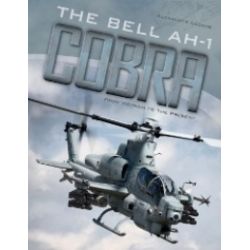 THE BELL AH-1 COBRA - FROM VIETNAM TO THE PRESENT