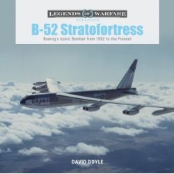 B-52 STRATOFORTRESS : BOEING'S ICONIC BOMBER...