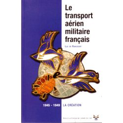 LE TRANSPORT AERIEN MILITAIRE FRANCAIS 1945-1949