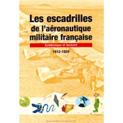 LES ESCADRILLES DE L'AERONAUTIQUE MILITAIRE FR.