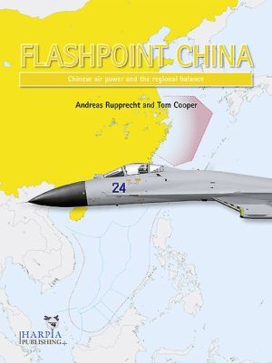 FLASHPOINT CHINA - CHINESE AIR POWER AND REGIONAL