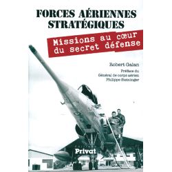 FORCES AERIENNES STRATEGIQUES - MISSIONS AU COEUR