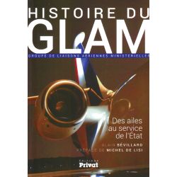 HISTOIRE DU GLAM - DES AILES AU SERVICE DE L'ETAT