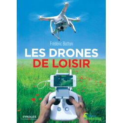 LES DRONES DE LOISIRS
