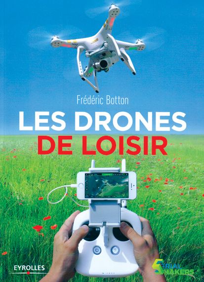 LES DRONES DE LOISIRS