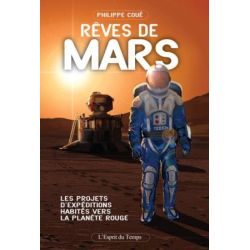 REVES DE MARS - LES PROJETS D'EXPEDITIONS HABIT...