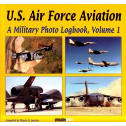 U.S.AIR FORCE AVIATION MILITARY PHOTO LOGBOOK VOL1