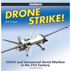 DRONE STRIKE - UCAVS AND UNMANNED AERIAL WARFARE