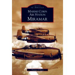 MARINE CORPS AIR STATION MIRAMAR IMAGES OF AMERICA
