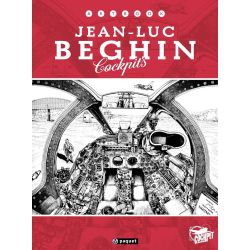 JEAN-LUC BEGHIN - COCKPITS - ARTBOOK    ED. PAQUET