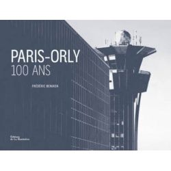 PARIS-ORLY 100 ANS