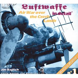 LUFTWAFFE IN DETAIL - AIR WAR OVER THE CZECH LANDS