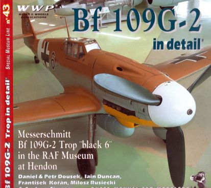 BF 109G-2 IN DETAIL         SPECIAL MUSEUM LINE 43