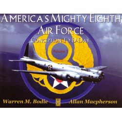 AMERICA'S MIGHTY 8TH AIR FORCE
