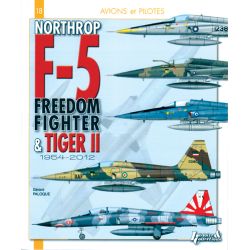 NORTHROP F-5 DU FREEDOM FIGHTER AU TIGER II