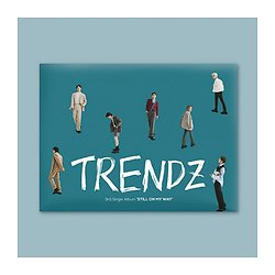 Trendz - Still On My Way