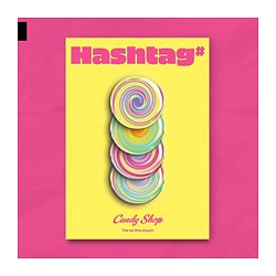 Candy Shop - Hashtag