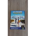 LE FIGARO MAGAZINE n°22683 14/07/2017  Guide de survie de l'été/ Corto Maltese/ Costa Rica/ Saint-Tropez/ Cavaliers d'Oman