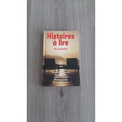 "Histoires à lire" Six nouvelles (Anglade, Armand, Binchy, Fyfield, Grimes, Simenon)/ Excellent état/ Livre poche