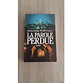 "La Parole Perdue" Frédéric Lenoir & Violette Cabesos/ Très bon état/ Livre relié grand format