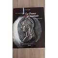 "La France et sa monnaie, un chemin de mémoire" Pierre Consigny/ Très bon état/ Livre relié avec jaquette, grand format