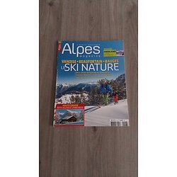 ALPES MAGAZINE n°156 déc. 2015-janv.2016  Le Ski Nature/ Tarentaise hors-pistes/ Haute Savoie: petits villages et grands massifs/ Le jardin de la Sambuy
