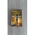 "Ne t'enfuis plus" Harlan Coben/ Comme neuf/ 2020/ Livre poche   