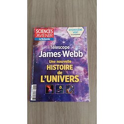 SCIENCES ET AVENIR n°916 juin 2023  Télescope James-Webb: une nouvelle histoire de l'Univers/ Hydrogène vert/ Syndrome Vexas/ Homo Sapiens en Europe
