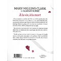"A la vie, à la mort" Mary Higgins Clark & Alafair Burke/ Comme neuf/ 2021/ Livre broché  
