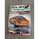 FLAT 6 MAGAZINE n°192 février 2007  Porsche Targa 4/ 959, GT1 & Carrera GT/ Porsche 908/3