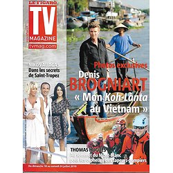 TV MAGAZINE n°20515 17/07/2010  Denis Brogniart "Koh-Lanta"/ Nikos Aliagas/ Thomas Hugues