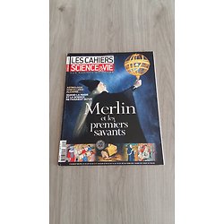 LES CAHIERS DE SCIENCE&VIE n°150 janvier 2015  Merlin et les premiers savants