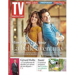 TV MAGAZINE N°22373 17/07/2016  MISS FRANCE (MITTENAERE) & AMIR HADDAD/ HOLTZ